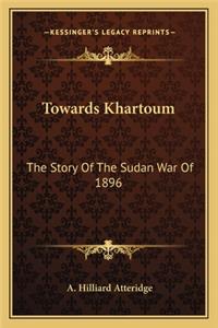 Towards Khartoum