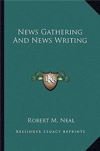 News Gathering And News Writing