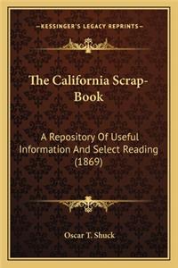 California Scrap-Book the California Scrap-Book
