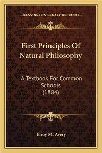 First Principles Of Natural Philosophy