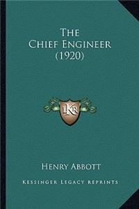 The Chief Engineer (1920)