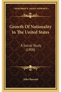 Growth of Nationality in the United States
