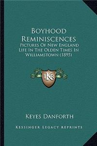 Boyhood Reminiscences