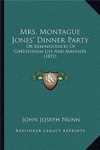Mrs. Montague Jones' Dinner Party: Or Reminiscences of Cheltenham Life and Manners (1872)