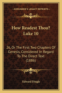 How Readest Thou? Luke 10