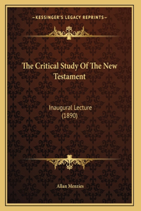 The Critical Study Of The New Testament