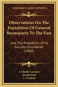 Observations On The Expedition Of General Buonaparte To The East