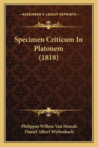 Specimen Criticum In Platonem (1818)