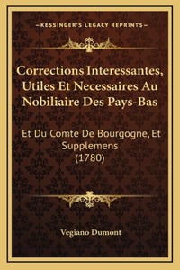 Corrections Interessantes, Utiles Et Necessaires Au Nobiliaire Des Pays-Bas