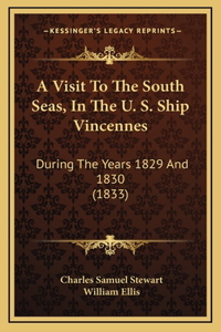 A Visit To The South Seas, In The U. S. Ship Vincennes