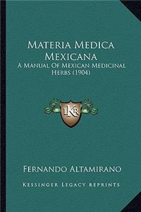 Materia Medica Mexicana
