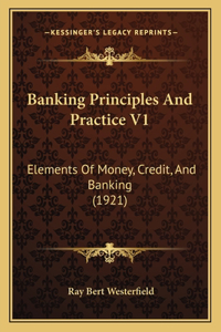 Banking Principles And Practice V1