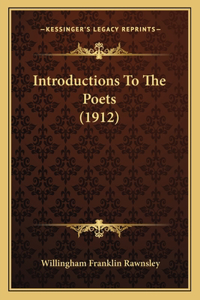 Introductions To The Poets (1912)