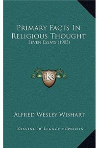 Primary Facts In Religious Thought