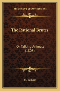 Rational Brutes