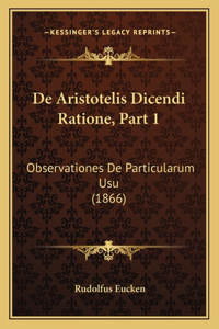 De Aristotelis Dicendi Ratione, Part 1