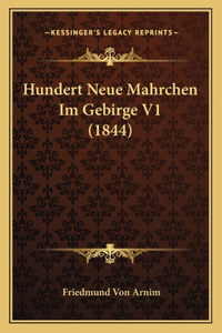 Hundert Neue Mahrchen Im Gebirge V1 (1844)