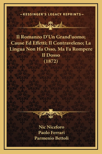 Il Romanzo D'Un Grand'uomo; Cause Ed Effetti; Il Contraveleno; La Lingua Non Ha Osso, Ma Fa Rompere Il Dosso (1872)