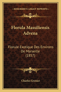 Florula Massiliensis Advena