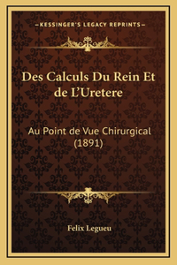 Des Calculs Du Rein Et de L'Uretere