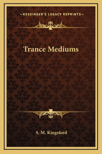 Trance Mediums