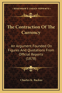 The Contraction Of The Currency