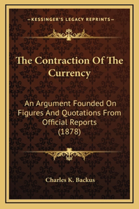 The Contraction Of The Currency