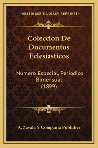 Coleccion De Documentos Eclesiasticos