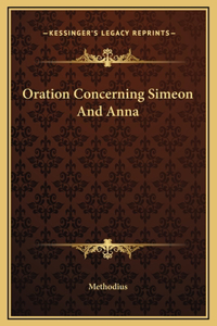 Oration Concerning Simeon And Anna