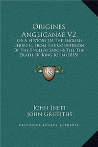 Origines Anglicanae V2