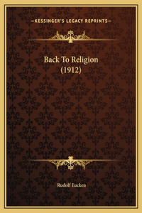 Back To Religion (1912)