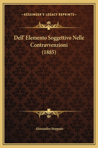Dell' Elemento Soggettivo Nelle Contravvenzioni (1885)
