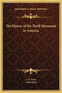 The History of the Thrift Movement in America