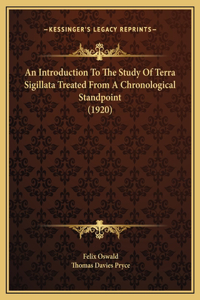 Introduction To The Study Of Terra Sigillata Treated From A Chronological Standpoint (1920)