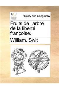 Fruits de l'Arbre de la Liberté Françoise.