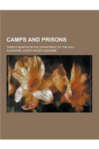 Camps and Prisons; Twenty Months in the Department of the Gulf
