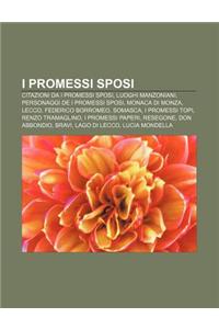 I Promessi Sposi: Citazioni Da I Promessi Sposi, Luoghi Manzoniani, Personaggi de I Promessi Sposi, Monaca Di Monza, Lecco, Federico Bor