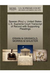 Speese (Roy) V. United States U.S. Supreme Court Transcript of Record with Supporting Pleadings