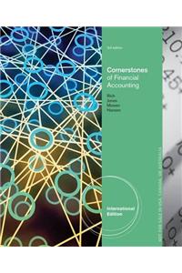 Cornerstones of Financial Accounting, International Edition (with 10K Report)