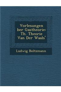 Vorlesungen Ber Gastheorie