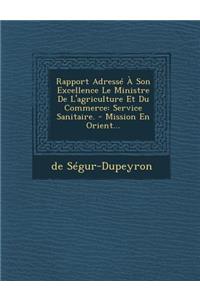 Rapport Adresse a Son Excellence Le Ministre de L'Agriculture Et Du Commerce
