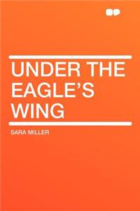 Under the Eagle's Wing