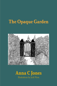 Opaque Garden