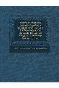 Nuevo Diccionario Frances-Espanol y Espanol-Frances