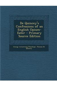 de Quincey's Confessions of an English Opium-Eater