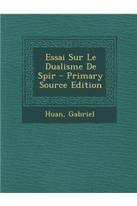 Essai Sur Le Dualisme De Spir