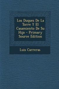 Los Duques de la Torre y El Casamiento de Su Hijo