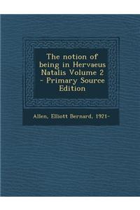 The Notion of Being in Hervaeus Natalis Volume 2 - Primary Source Edition