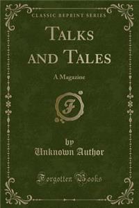 Talks and Tales