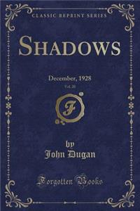 Shadows, Vol. 20: December, 1928 (Classic Reprint)